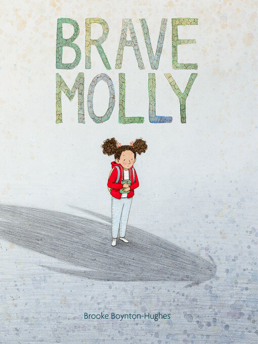 Title details for Brave Molly by Brooke Boynton-Hughes - Available